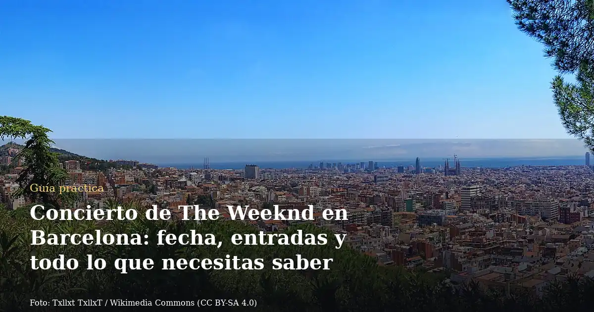Concierto de The Weeknd en Barcelona: fecha, entradas y todo lo que necesitas saber