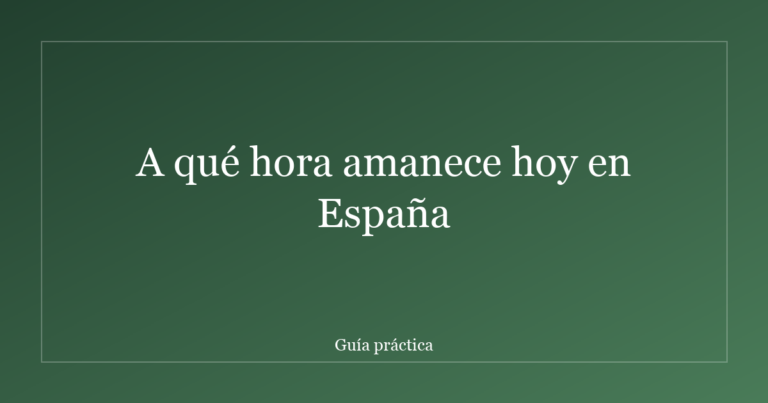 A qué hora amanece hoy en España