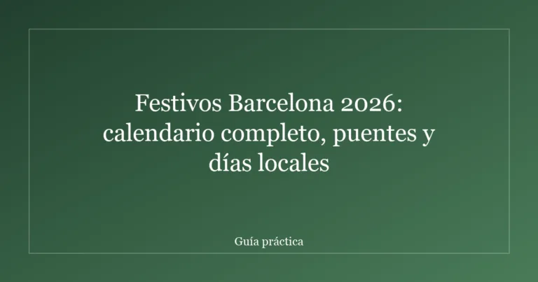 Festivos Barcelona 2026: calendario completo, puentes y días locales