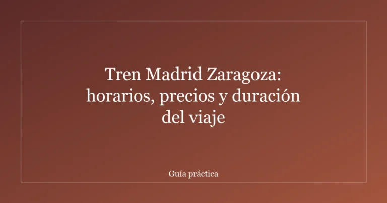 Tren Madrid Zaragoza: horarios, precios y duración del viaje